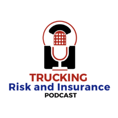 Trucking Risk and Insurance Podcast